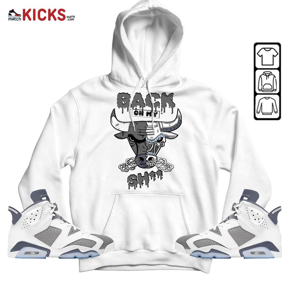 Back Bull Sneaker Shirt Match Retro Cool Grey 6s, Jordan 6 Cool Grey MKO Hoodie Back Bull Sneaker Shirt Match Retro Cool Grey 6s, Jordan 6 Cool Grey MKO Hoodie
