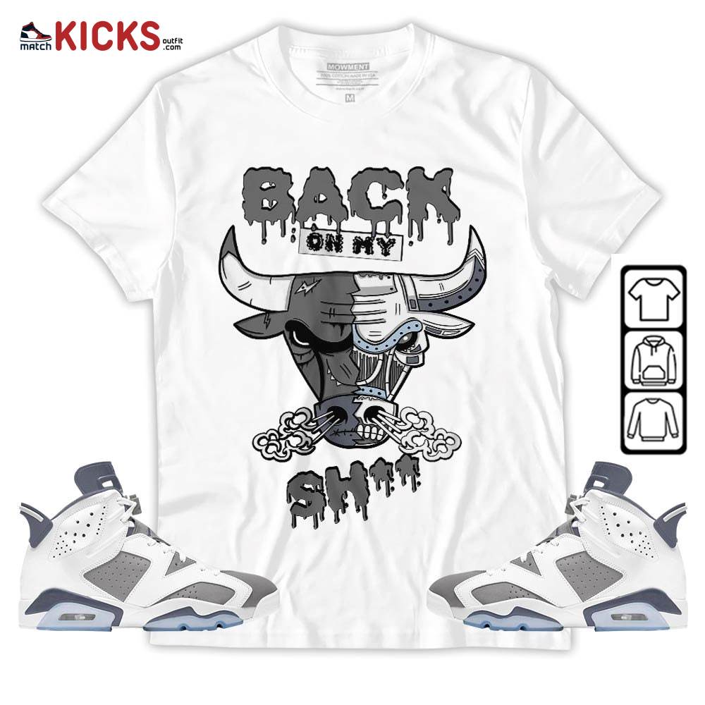 Back Bull Sneaker Shirt Match Retro Cool Grey 6s, Jordan 6 Cool Grey MKO T-Shirt Back Bull Sneaker Shirt Match Retro Cool Grey 6s, Jordan 6 Cool Grey MKO T-Shirt