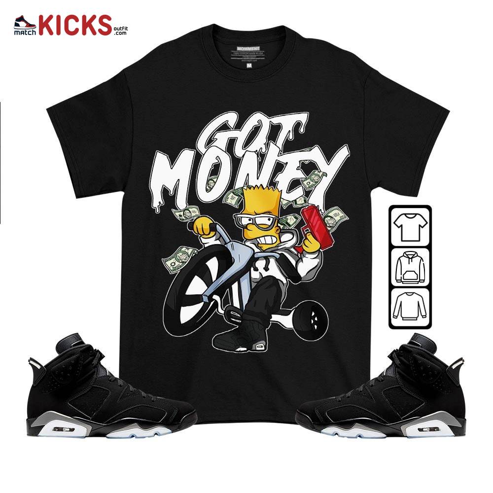 Bart Got Money Sneaker Shirt Match Black Chrome 6s, Jordan 6 Black Chrome MKO T-Shirt