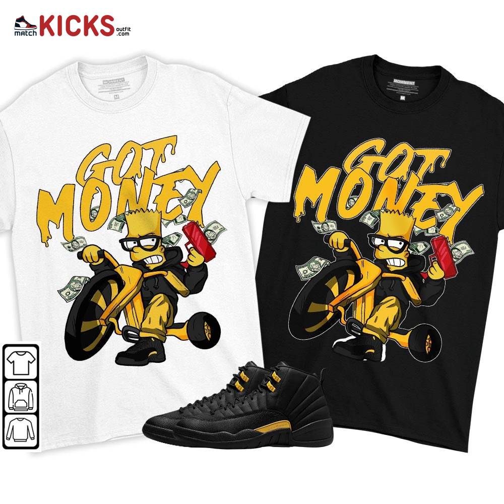 Bart Got Money Sneaker Shirt Match Black Taxi 12s, Jordan 12 Retro Black Taxi MKO T-Shirt Bart Got Money Sneaker Shirt Match Black Taxi 12s, Jordan 12 Retro Black Taxi MKO T-Shirt