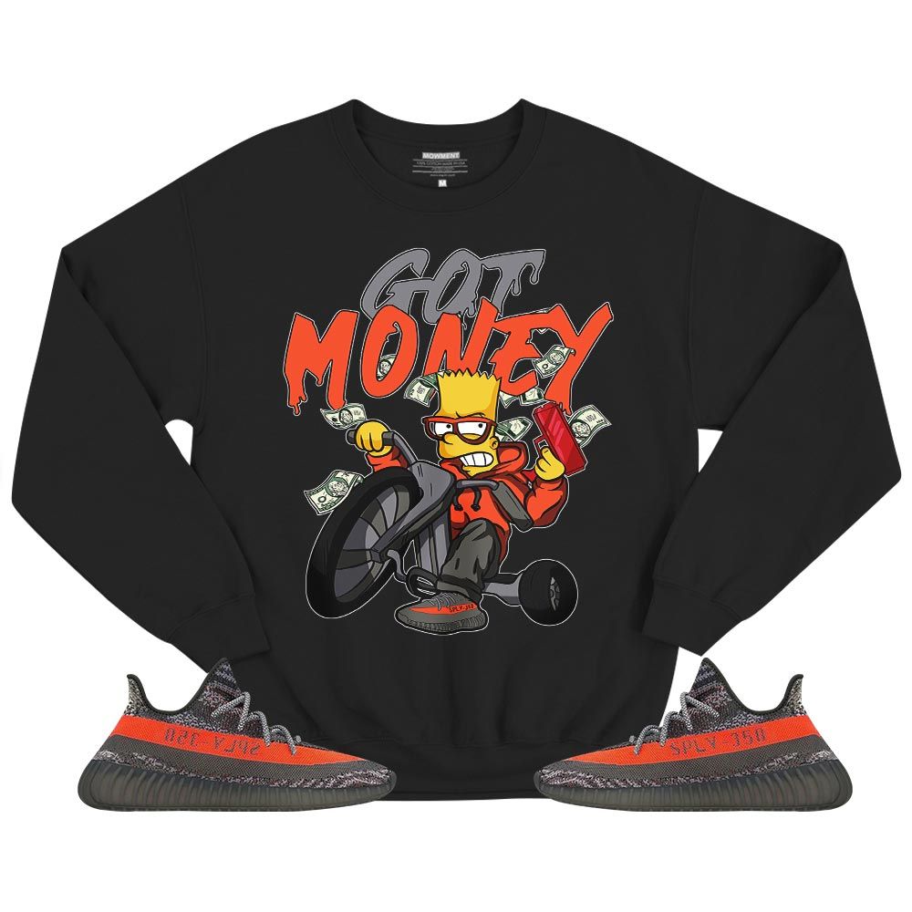 Bart Got Money Sneaker Shirt Match Boots 350 V2 Dark Beluga, Yeezy 350 V2 Carbon Beluga MKO T-Shirt Bart Got Money Sneaker Shirt Match Boots 350 V2 Dark Beluga, Yeezy 350 V2 Carbon Beluga MKO T-Shirt