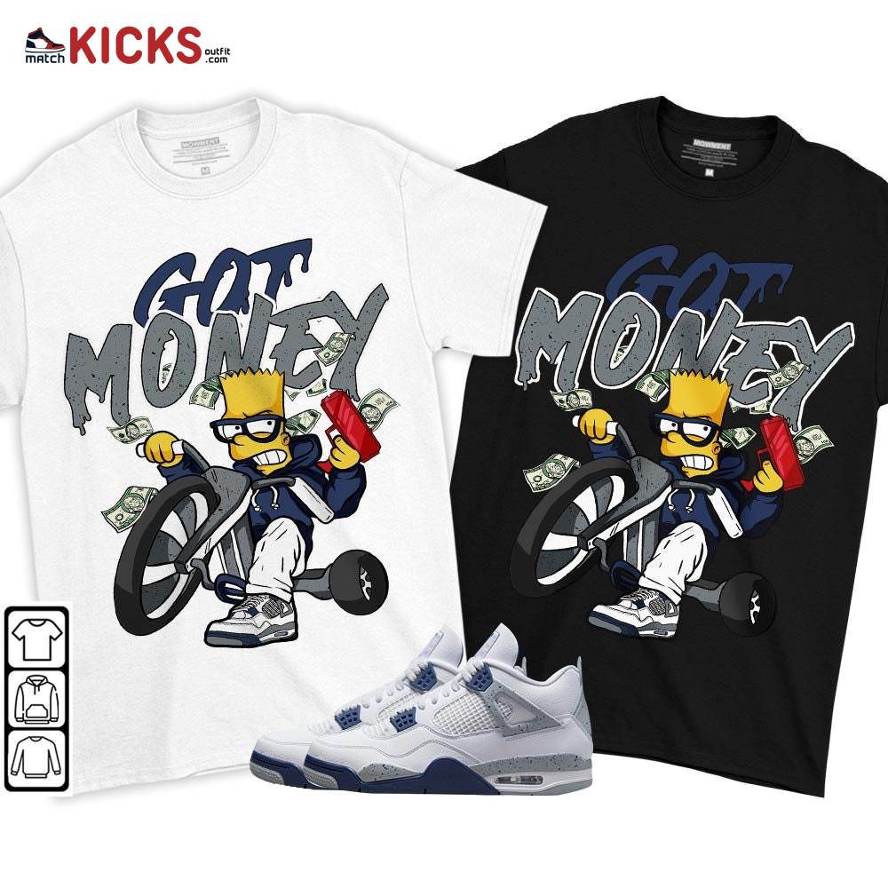 Bart Got Money Sneaker Shirt Match Midnight Navy 4s, Jordan 4 Retro Midnight Navy MKO T-Shirt Bart Got Money Sneaker Shirt Match Midnight Navy 4s, Jordan 4 Retro Midnight Navy MKO T-Shirt