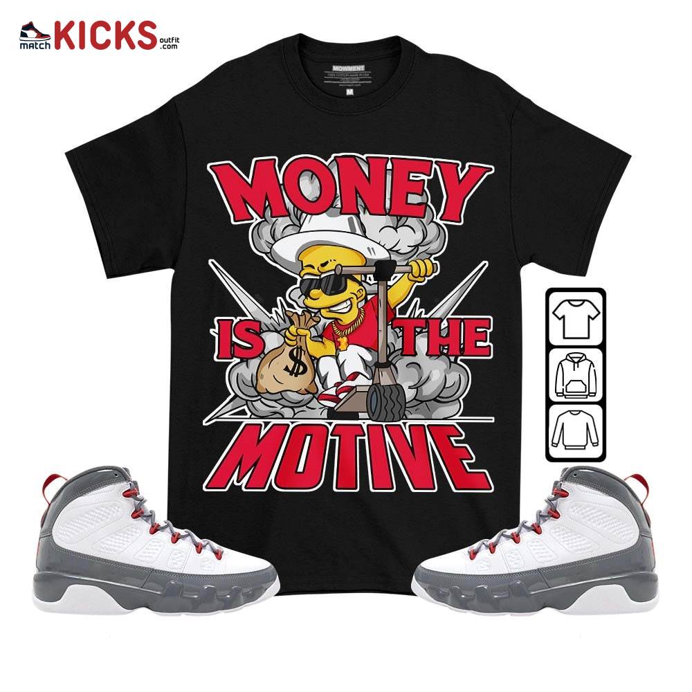 Bart Money Is The Motive Sneaker Shirt Match Fire Red 9s, Jordan 9 Retro Fire Red MKO T-Shirt