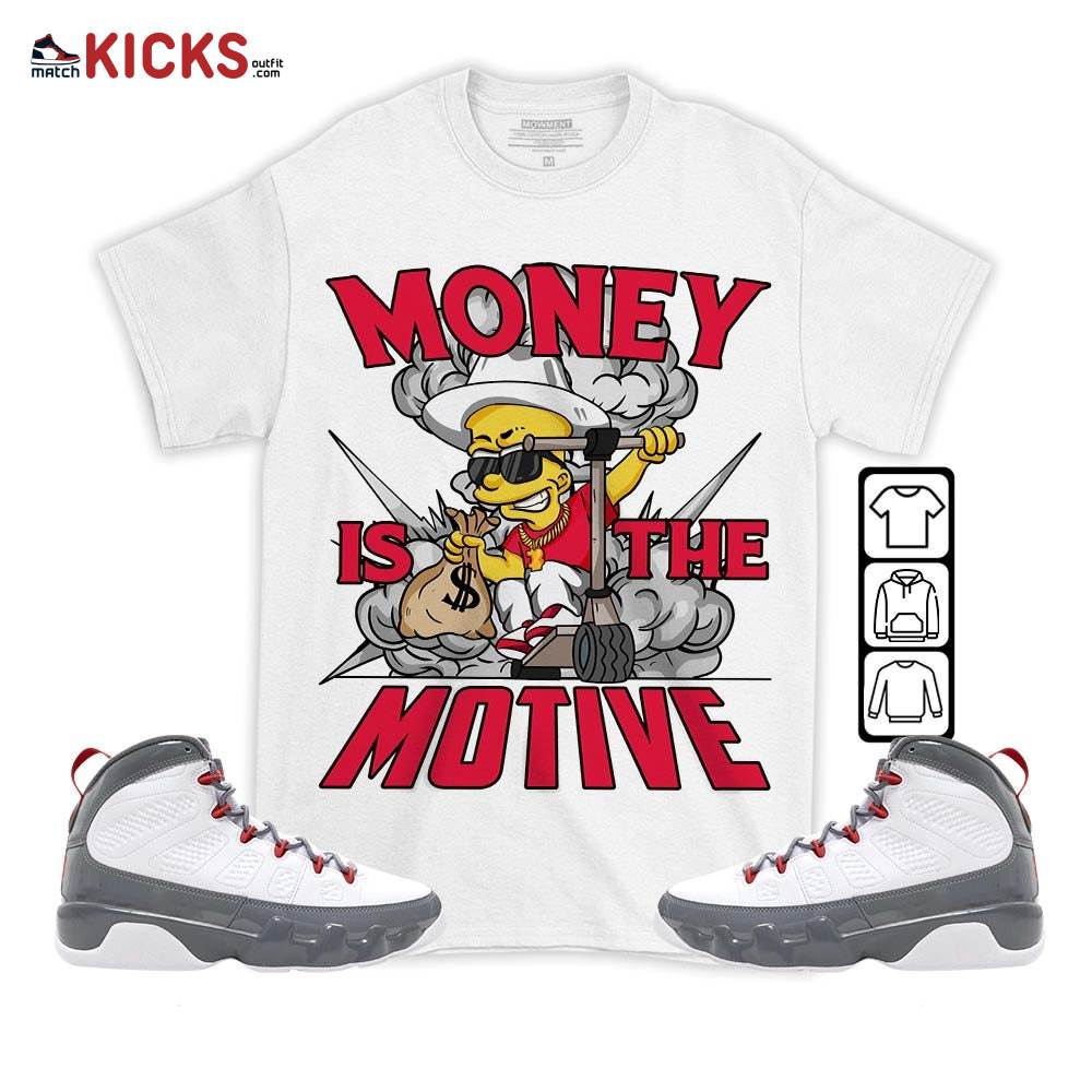 Bart Money Is The Motive Sneaker Shirt Match Fire Red 9s, Jordan 9 Retro Fire Red MKO T-Shirt