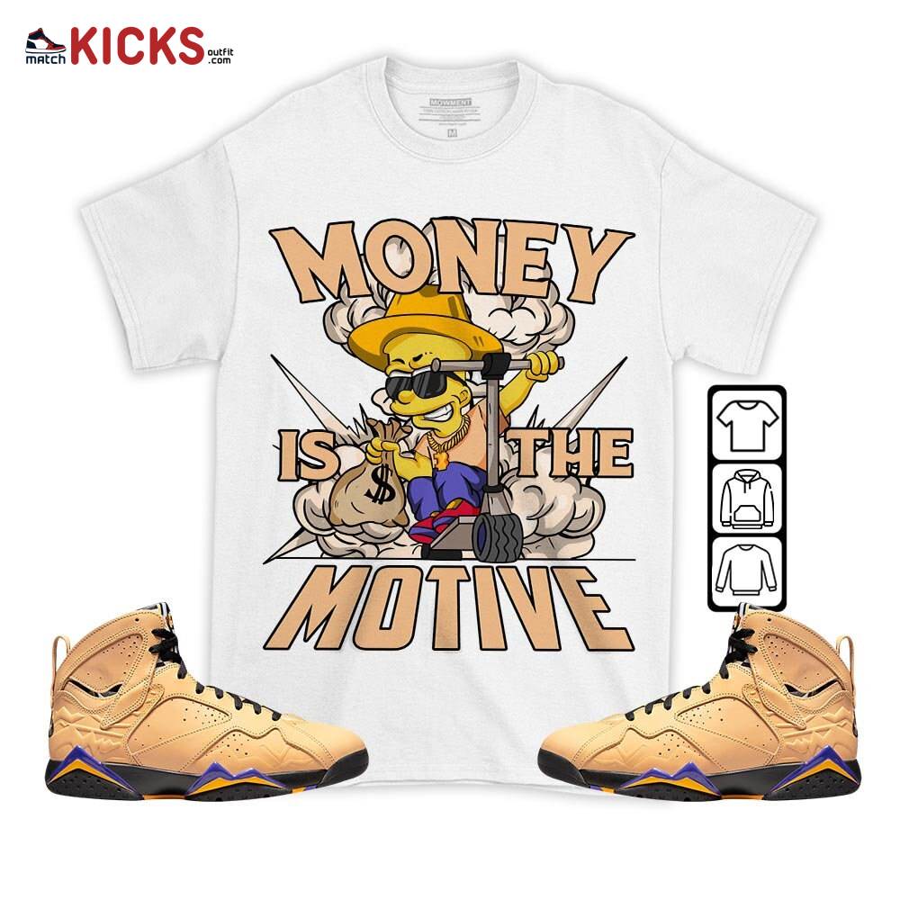 Bart Money Is The Motive Sneaker Shirt Match Vachetta Tan 7s, Jordan 7 SE Afrobeats MKO T-Shirt Bart Money Is The Motive Sneaker Shirt Match Vachetta Tan 7s, Jordan 7 SE Afrobeats MKO T-Shirt