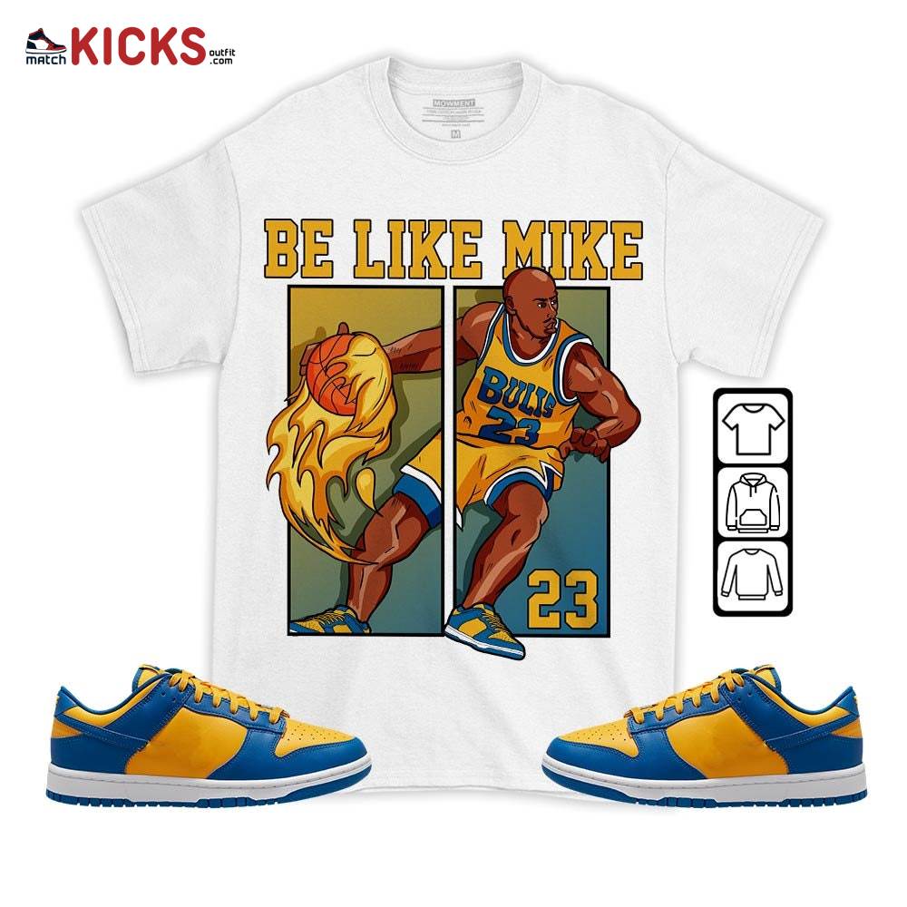 Be Like Mike Sneaker Shirt Match Dunk Low Blue Yellow, Dunk Low Blue Jay MKO T-Shirt