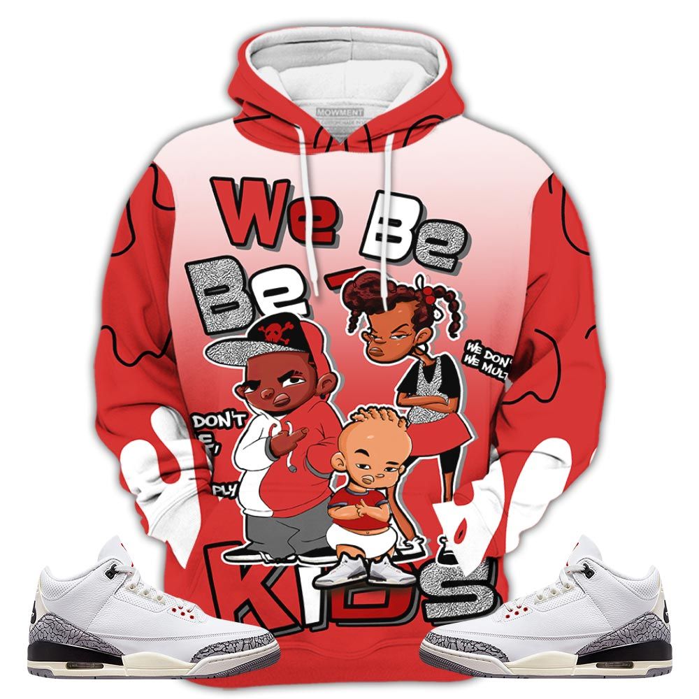 Bebe Kids 80S Baby Sneaker Shirt Match White Cement 3S, Jordan Retro 3 White Cement Hoodie Sweatshirt Tee All Over Print MKO Shirt