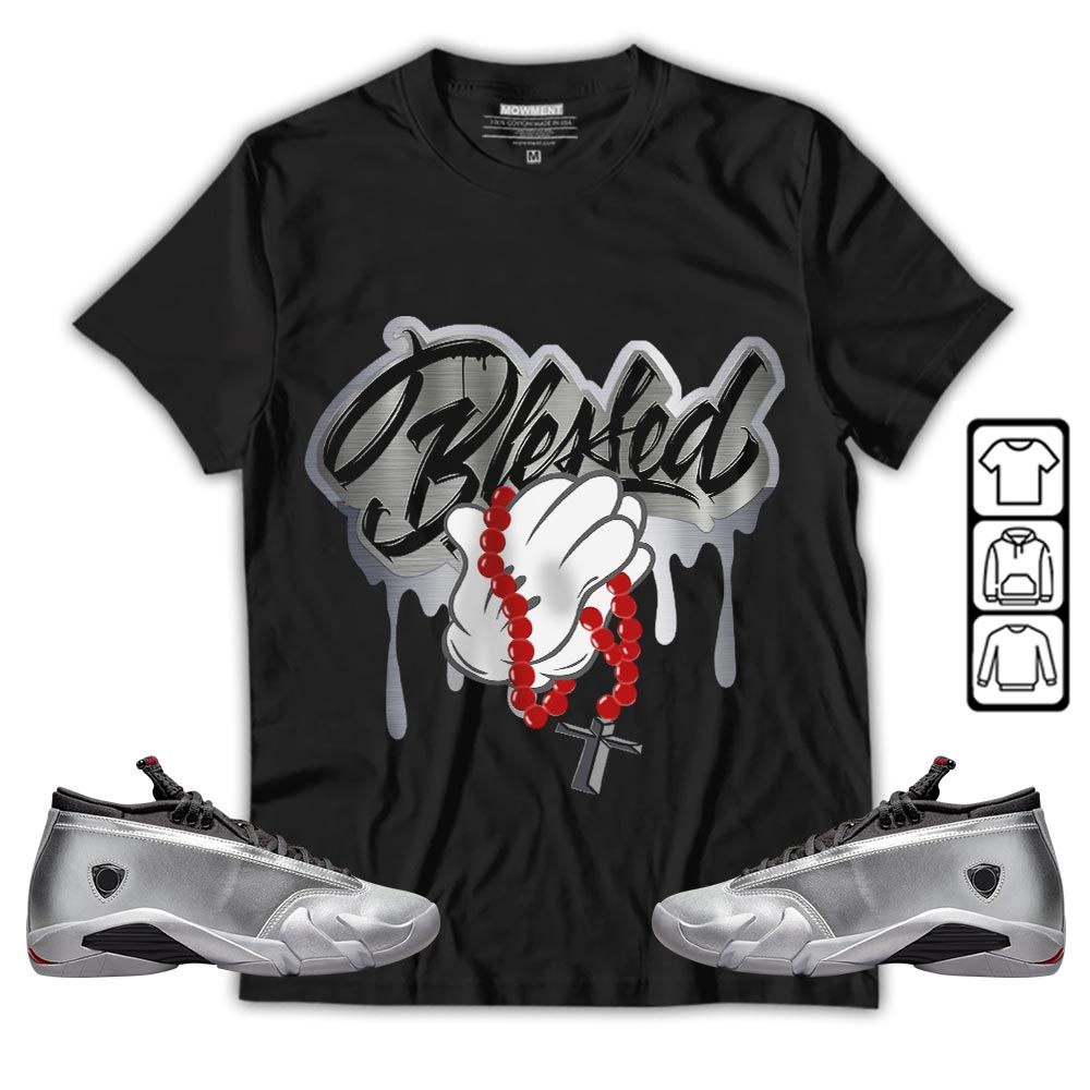 Blessed Drip Sneaker Shirt Match 14 Low Metallic Silver, Jordan 14 Metallic Silver MKO T-Shirt