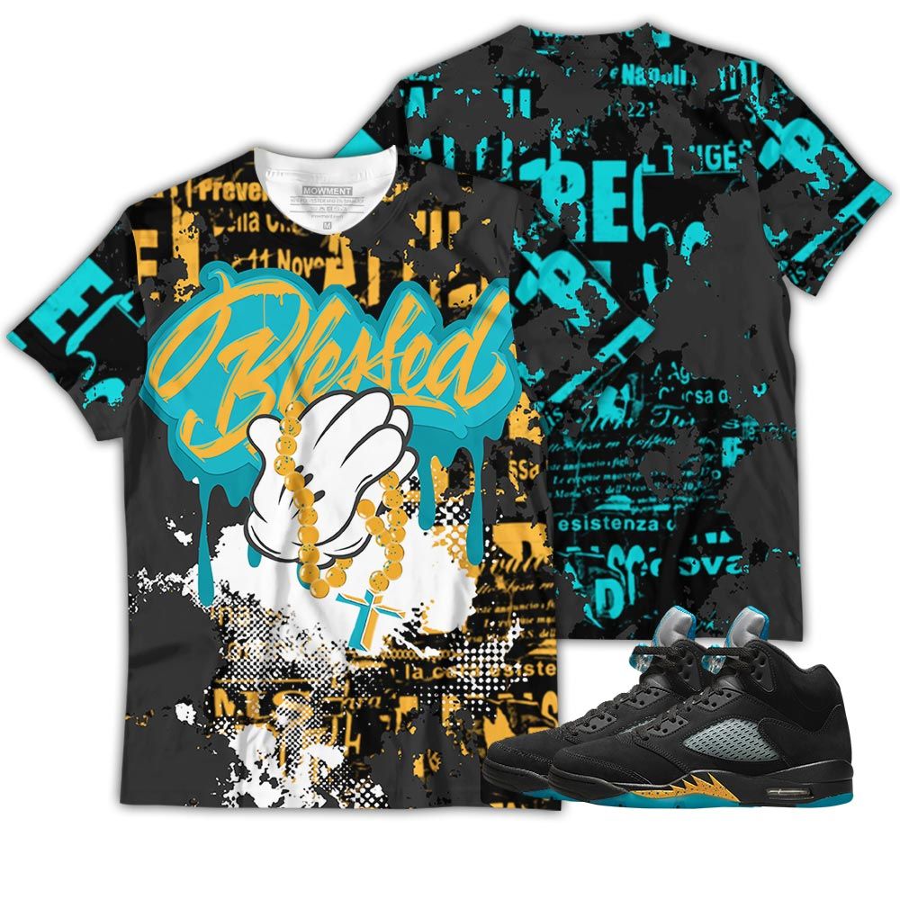 Blessed Drip Sneaker Shirt Match 2023 Retro Aqua 5S, Jordan 5 Aqua Hoodie Sweatshirt Tee All Over Print MKO Shirt Blessed Drip Sneaker Shirt Match 2023 Retro Aqua 5S, Jordan 5 Aqua Hoodie Sweatshirt Tee All Over Print MKO Shirt