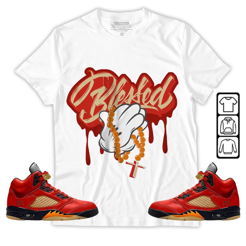 Blessed Drip Sneaker Shirt Match 5 Dunk On Mars, Jordan 5 Mars For Her MKO T-Shirt Blessed Drip Sneaker Shirt Match 5 Dunk On Mars, Jordan 5 Mars For Her MKO T-Shirt