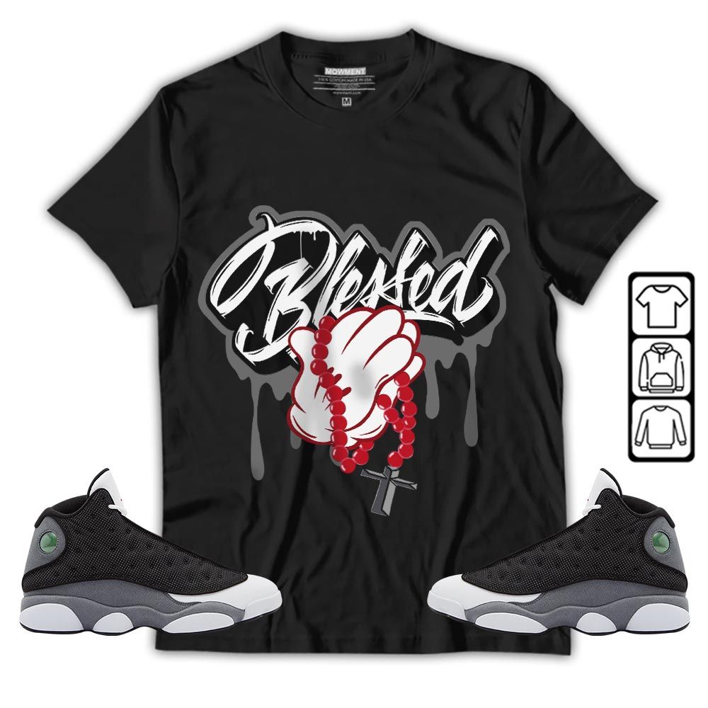 Blessed Drip Sneaker Shirt Match Black Flint 13s, Jordan Retro 13 Black Flint MKO T-Shirt