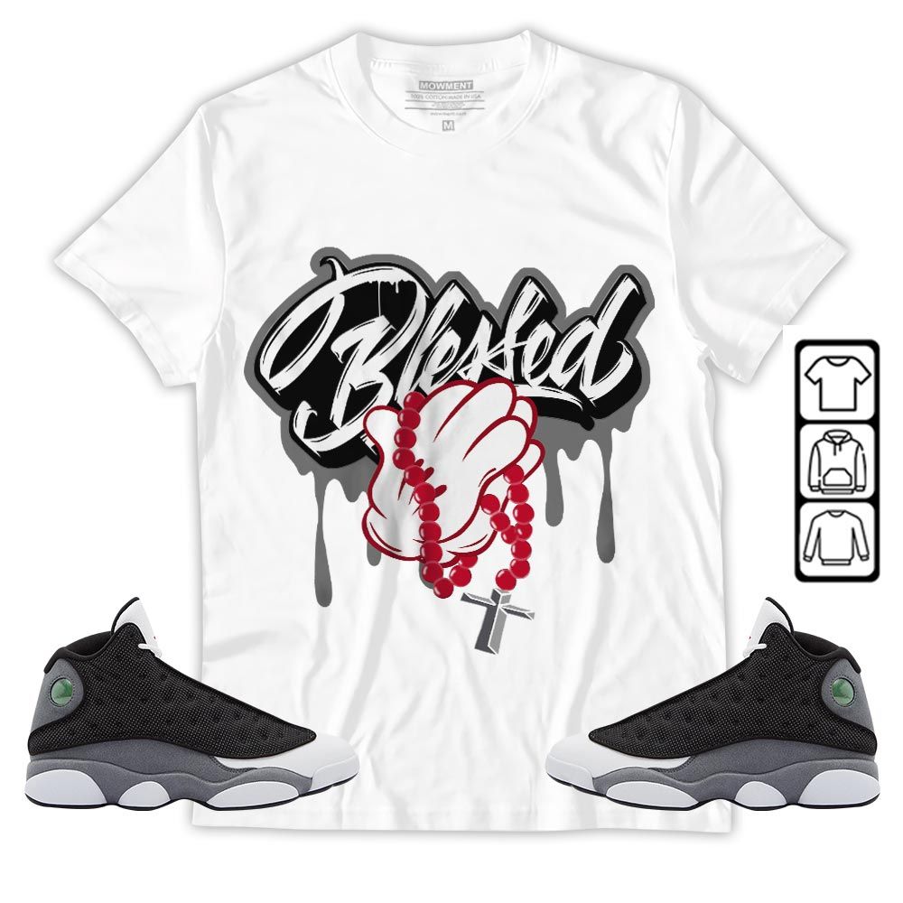 Blessed Drip Sneaker Shirt Match Black Flint 13s, Jordan Retro 13 Black Flint MKO T-Shirt