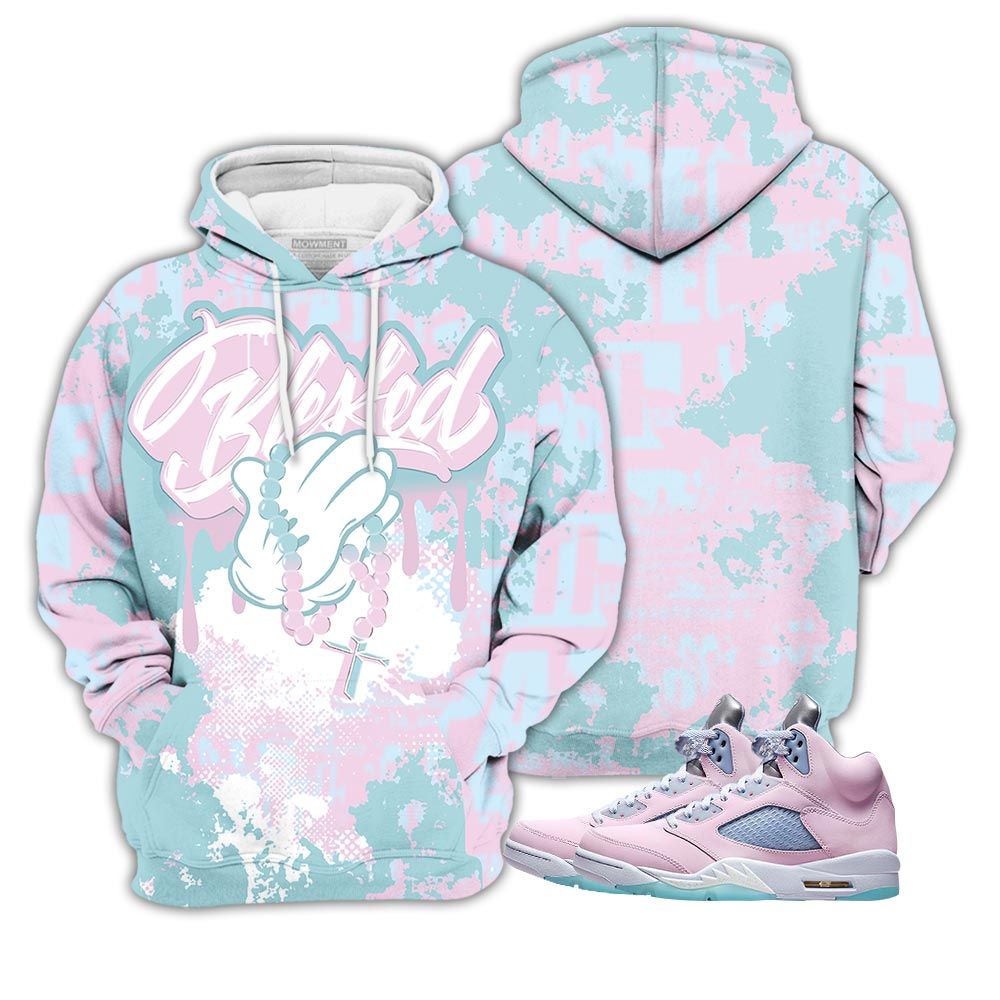 Blessed Drip Sneaker Shirt Match Easter 5S, Jordan 5 Retro Easter Hoodie Sweatshirt Tee All Over Print MKO Shirt Blessed Drip Sneaker Shirt Match Easter 5S, Jordan 5 Retro Easter Hoodie Sweatshirt Tee All Over Print MKO Shirt