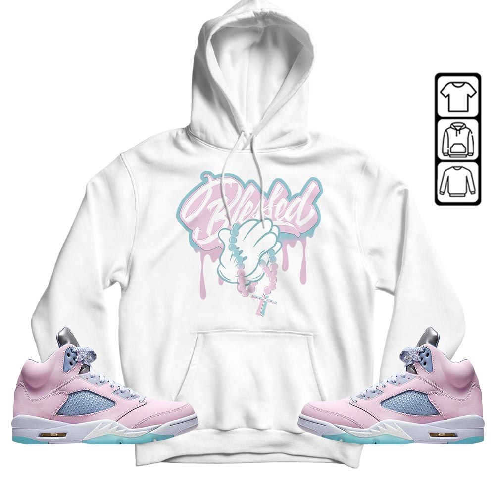 Blessed Drip Sneaker Shirt Match Easter 5s, Jordan 5 Retro Easter MKO T-Shirt Blessed Drip Sneaker Shirt Match Easter 5s, Jordan 5 Retro Easter MKO T-Shirt