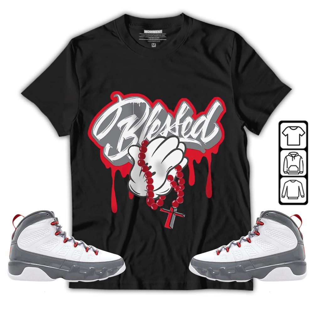 Blessed Drip Sneaker Shirt Match Fire Red 9s, Jordan 9 Retro Fire Red MKO T-Shirt Blessed Drip Sneaker Shirt Match Fire Red 9s, Jordan 9 Retro Fire Red MKO T-Shirt