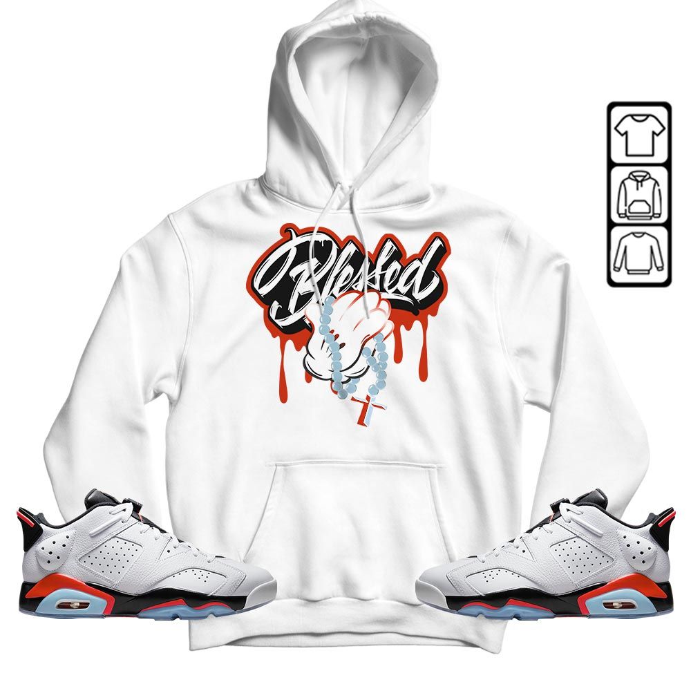 Blessed Drip Sneaker Shirt Match Golf White Infrared 6s, Jordan 6 Low Infrared MKO T-Shirt