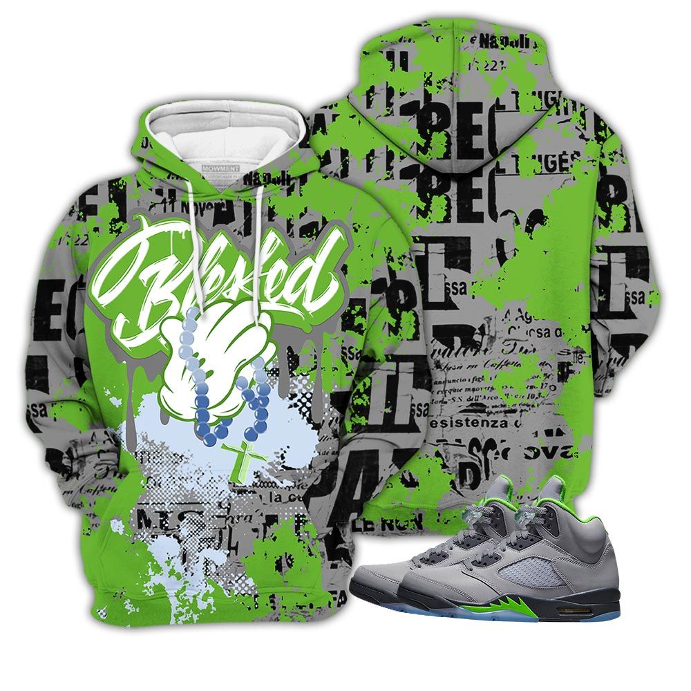 Blessed Drip Sneaker Shirt Match Green Bean 5S, Jordan 5 Retro Green Bean Hoodie Sweatshirt Tee All Over Print MKO Shirt Blessed Drip Sneaker Shirt Match Green Bean 5S, Jordan 5 Retro Green Bean Hoodie Sweatshirt Tee All Over Print MKO Shirt