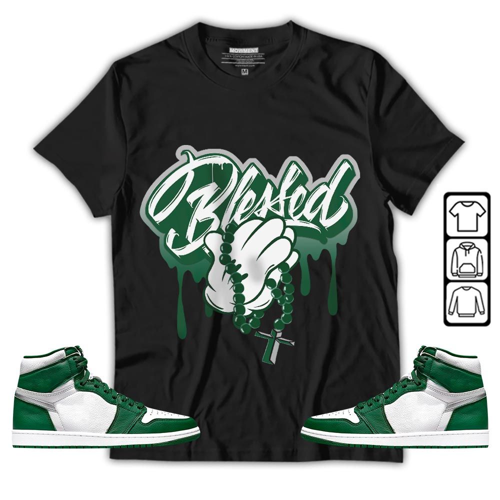 Blessed Drip Sneaker Shirt Match High Gorge Green 1s, Jordan 1 Retro High Gorge Green MKO T-Shirt Blessed Drip Sneaker Shirt Match High Gorge Green 1s, Jordan 1 Retro High Gorge Green MKO T-Shirt