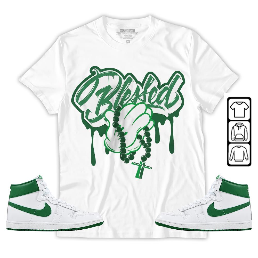 Blessed Drip Sneaker Shirt Match Low Infrared 6s, Air Ship SP Pine Green MKO T-Shirt