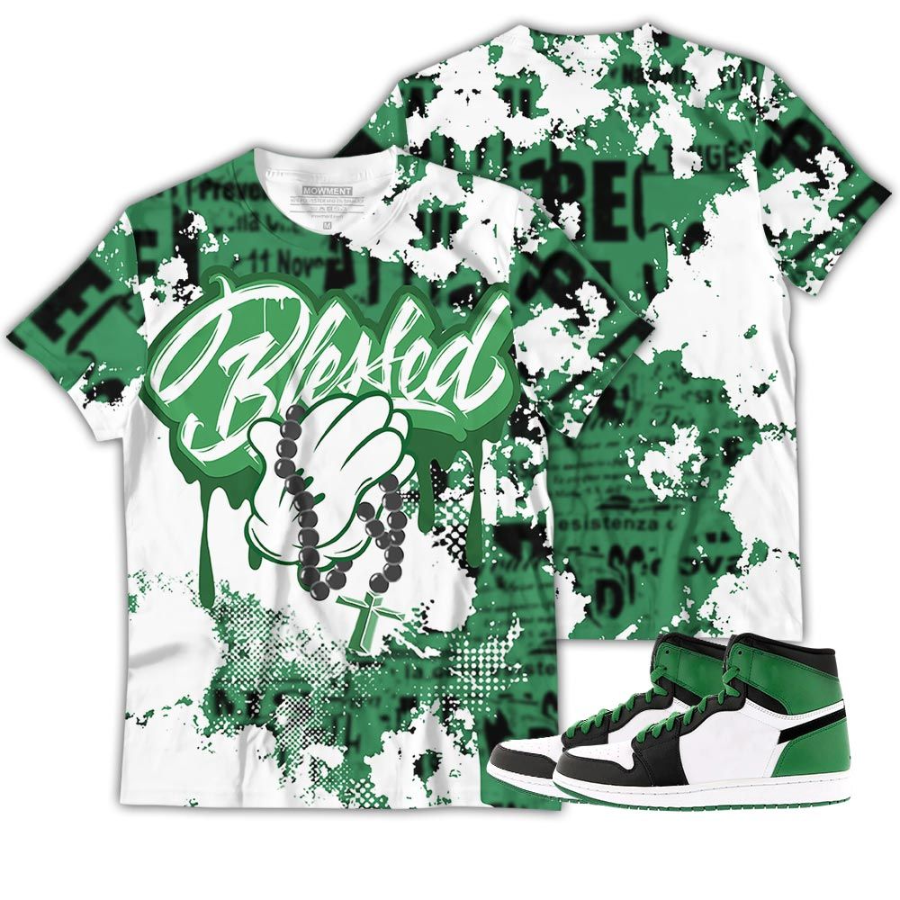 Blessed Drip Sneaker Shirt Match Lucky Green 1S, Jordan 1 Lucky Green Hoodie Sweatshirt Tee All Over Print MKO Shirt Blessed Drip Sneaker Shirt Match Lucky Green 1S, Jordan 1 Lucky Green Hoodie Sweatshirt Tee All Over Print MKO Shirt