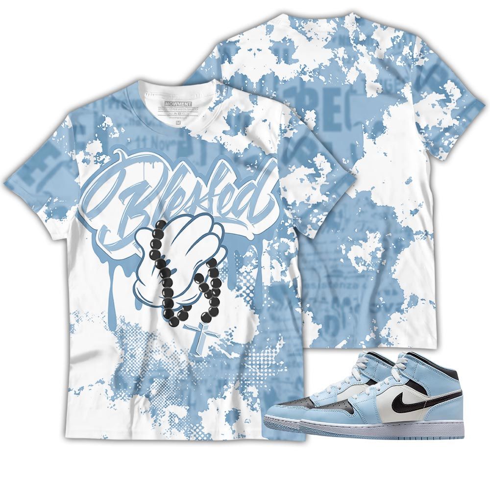 Blessed Drip Sneaker Shirt Match Mid Ice Blue 1S, Jordan 1 Mid Ice Blue Hoodie Sweatshirt Tee All Over Print MKO Shirt Blessed Drip Sneaker Shirt Match Mid Ice Blue 1S, Jordan 1 Mid Ice Blue Hoodie Sweatshirt Tee All Over Print MKO Shirt