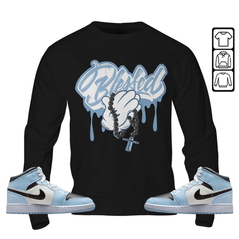 Blessed Drip Sneaker Shirt Match Mid Ice Blue 1s, Jordan 1 Mid Ice Blue MKO T-Shirt Blessed Drip Sneaker Shirt Match Mid Ice Blue 1s, Jordan 1 Mid Ice Blue MKO T-Shirt