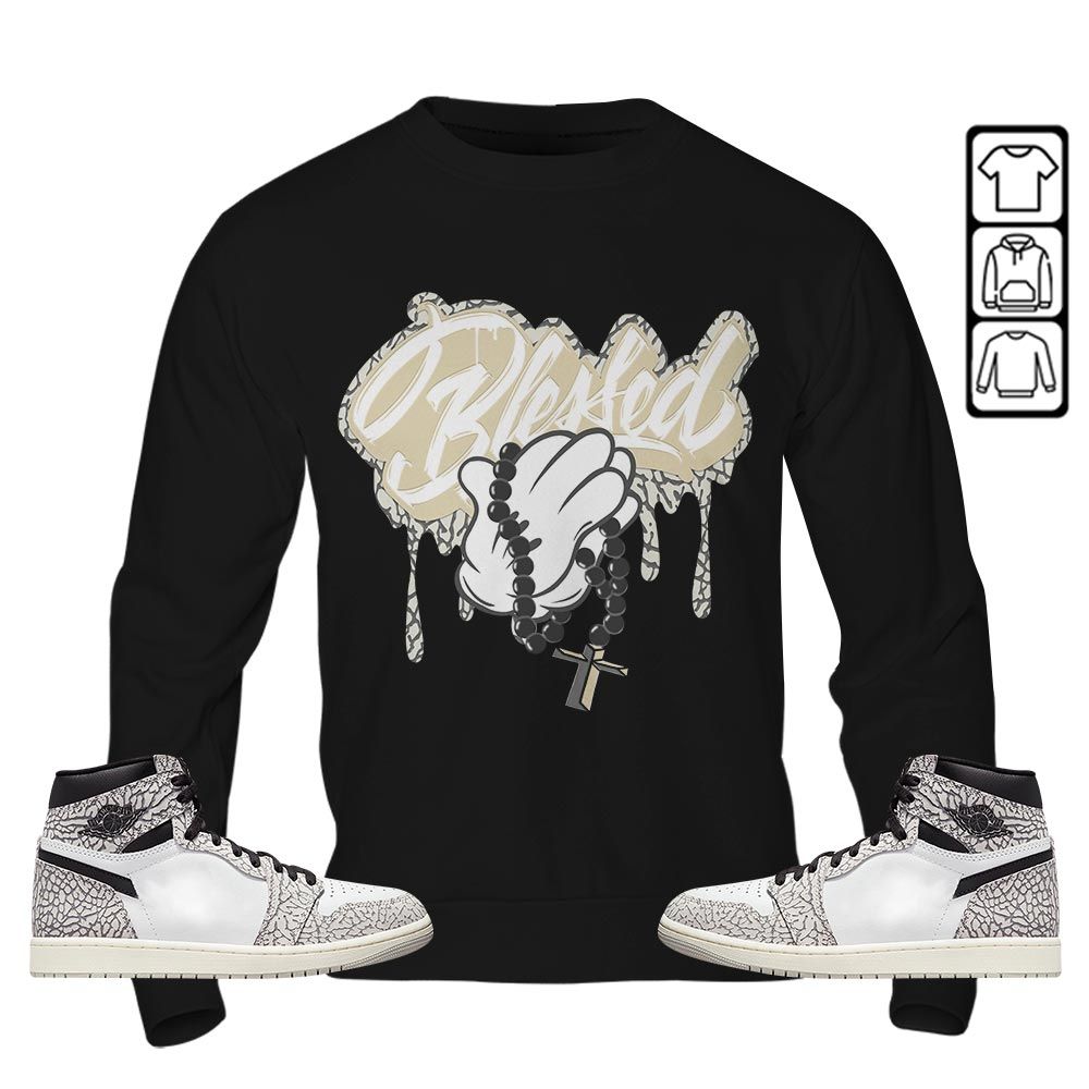 Blessed Drip Sneaker Shirt Match OG Elephant 1s, Jordan 1 White Cement MKO T-Shirt Blessed Drip Sneaker Shirt Match OG Elephant 1s, Jordan 1 White Cement MKO T-Shirt