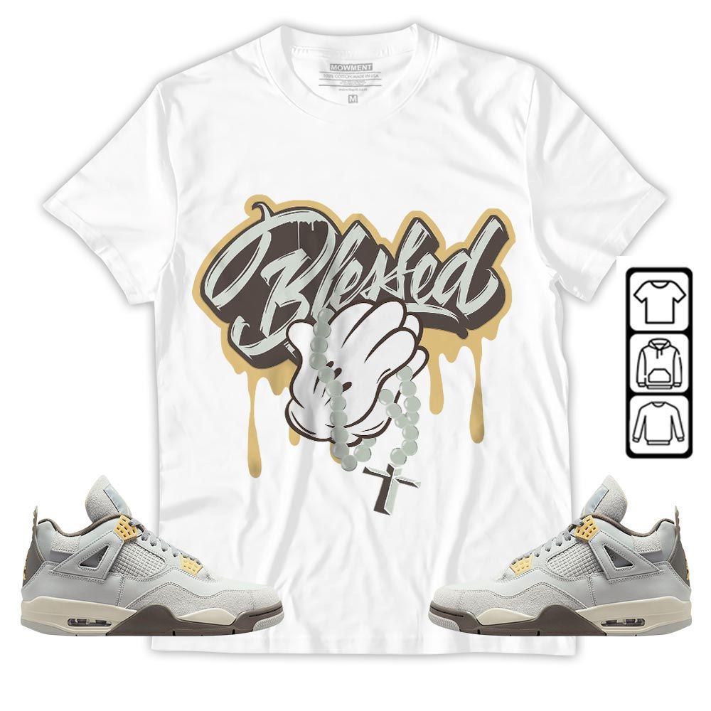 Blessed Drip Sneaker Shirt Match Retro Craft 4s, Jordan 4 Craft Photon Dust MKO T-Shirt Blessed Drip Sneaker Shirt Match Retro Craft 4s, Jordan 4 Craft Photon Dust MKO T-Shirt