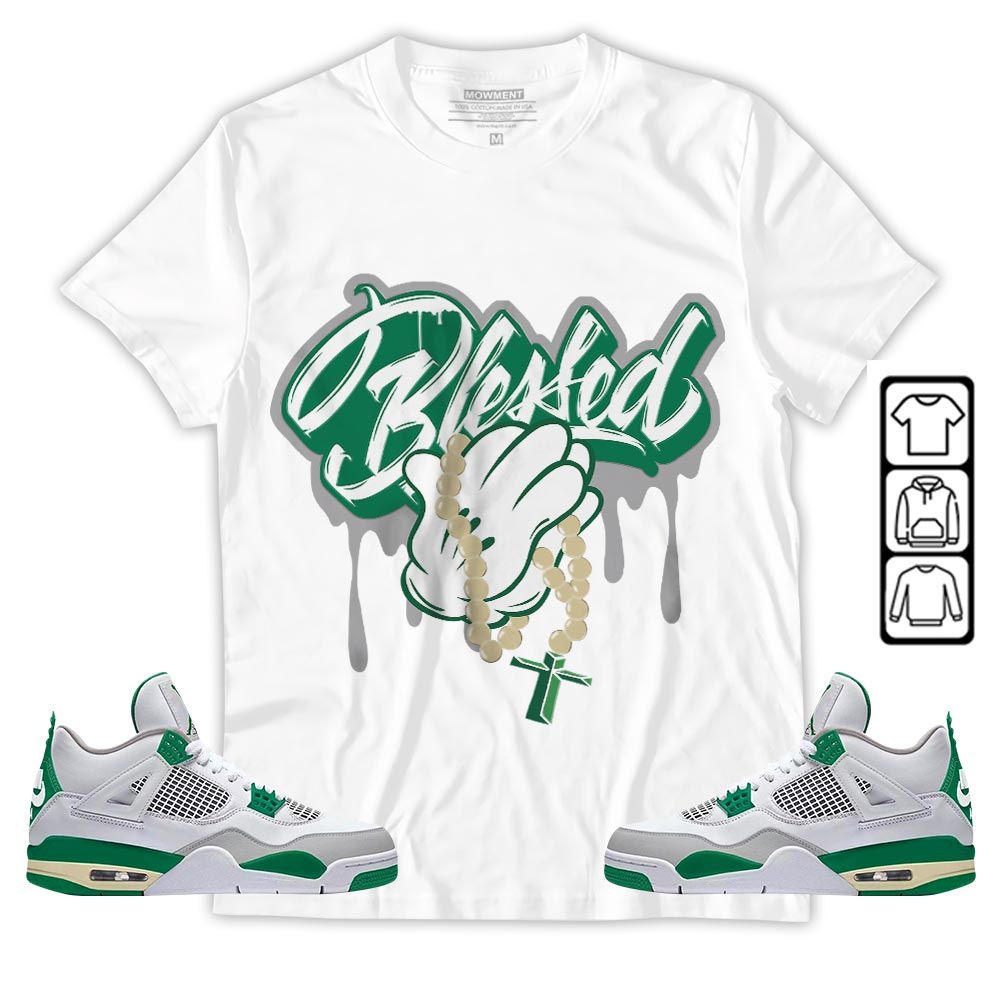 Blessed Drip Sneaker Shirt Match Retro Pine Green 4s, Jordan 4 Pine Green MKO T-Shirt Blessed Drip Sneaker Shirt Match Retro Pine Green 4s, Jordan 4 Pine Green MKO T-Shirt