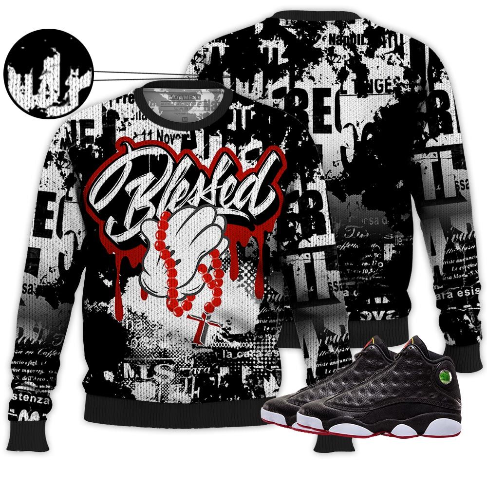 Blessed Drip Sneaker Shirt Match Retro Playoffs 13S, Jordan 13 Playoffs Hoodie Sweatshirt Tee All Over Print MKO Shirt Blessed Drip Sneaker Shirt Match Retro Playoffs 13S, Jordan 13 Playoffs Hoodie Sweatshirt Tee All Over Print MKO Shirt
