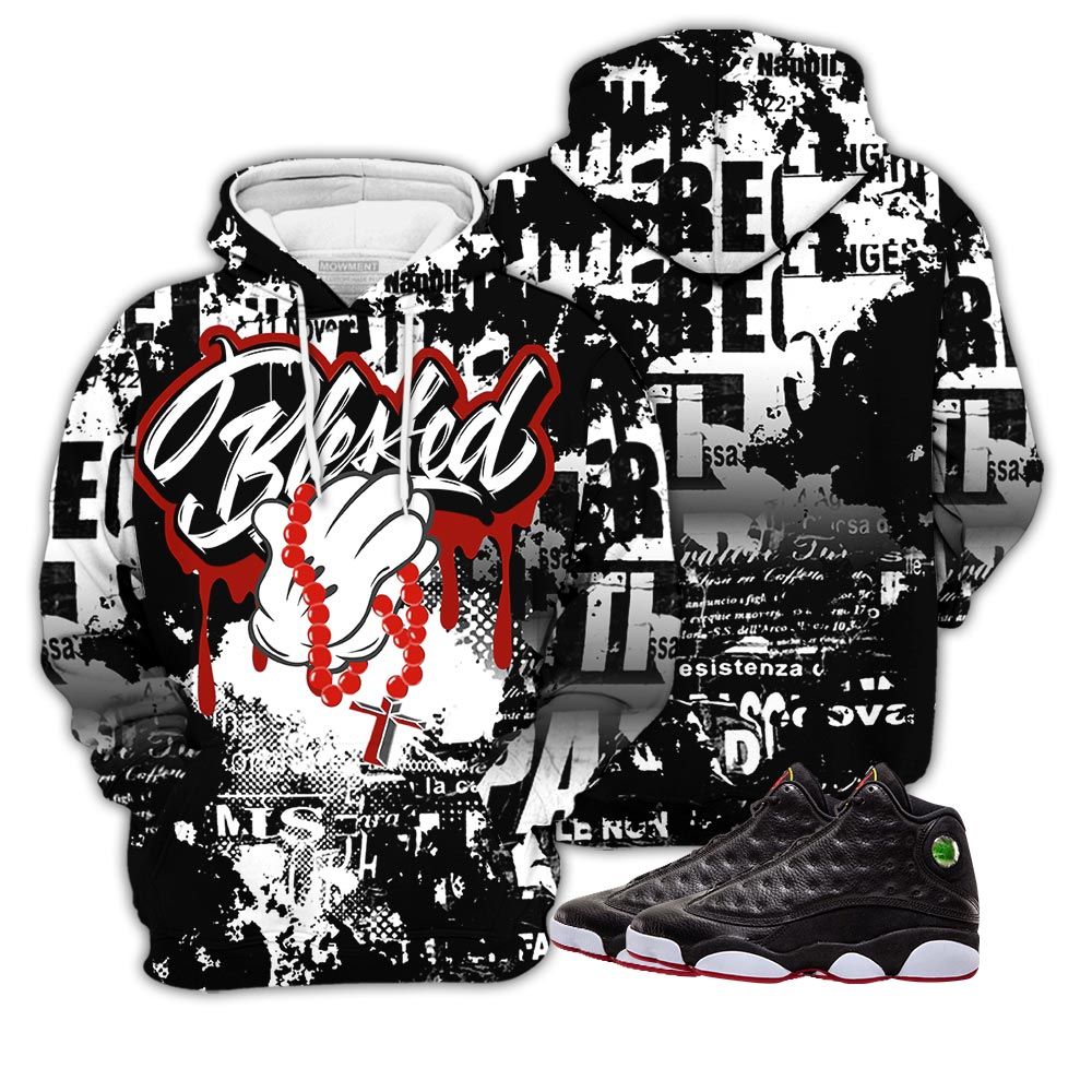 Blessed Drip Sneaker Shirt Match Retro Playoffs 13S, Jordan 13 Playoffs Hoodie Sweatshirt Tee All Over Print MKO Shirt Blessed Drip Sneaker Shirt Match Retro Playoffs 13S, Jordan 13 Playoffs Hoodie Sweatshirt Tee All Over Print MKO Shirt