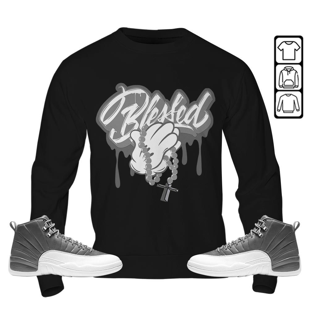 Blessed Drip Sneaker Shirt Match Retro Stealth 12s, Jordan 12 Retro Stealth MKO T-Shirt Blessed Drip Sneaker Shirt Match Retro Stealth 12s, Jordan 12 Retro Stealth MKO T-Shirt