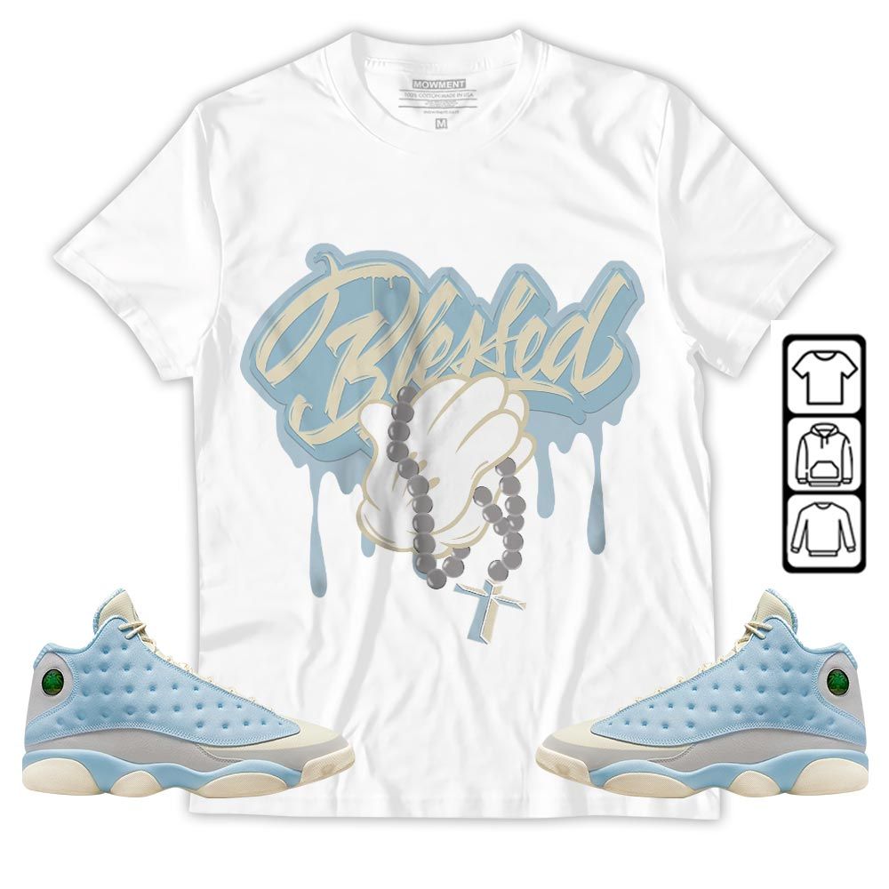 Blessed Drip Sneaker Shirt Match SoleFly 13s, Jordan 13 Retro SoleFly MKO T-Shirt Blessed Drip Sneaker Shirt Match SoleFly 13s, Jordan 13 Retro SoleFly MKO T-Shirt