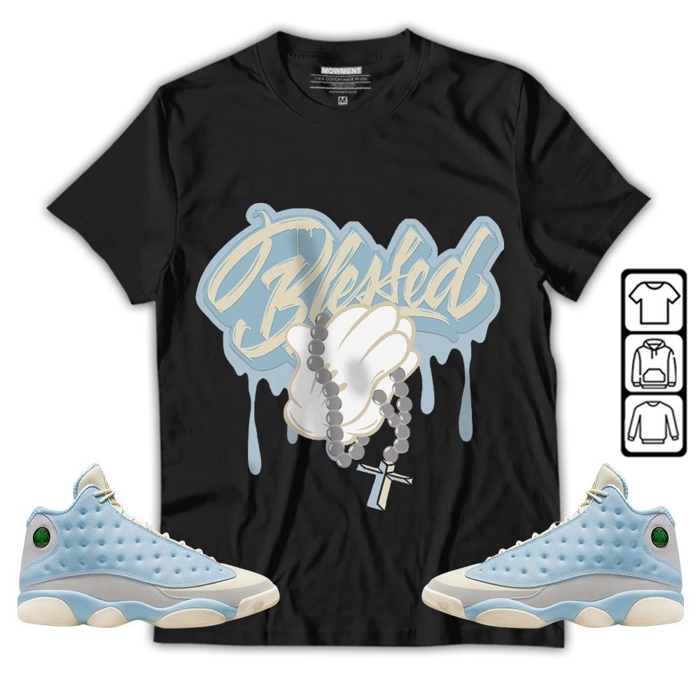 Blessed Drip Sneaker Shirt Match SoleFly 13s, Jordan 13 Retro SoleFly MKO T-Shirt