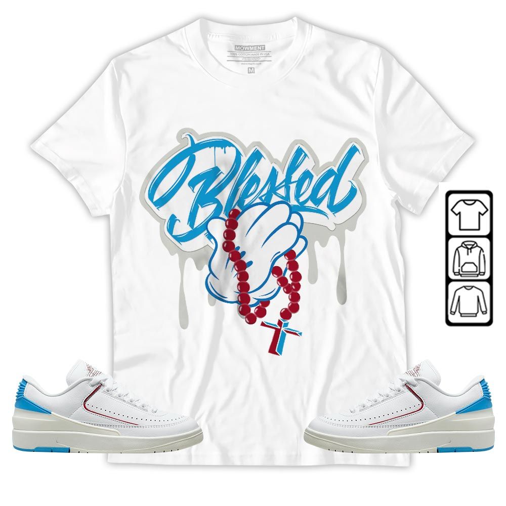 Blessed Drip Sneaker Shirt Match University To Chicago 2s, Jordan 2 Low Blue To Chicago MKO T-Shirt