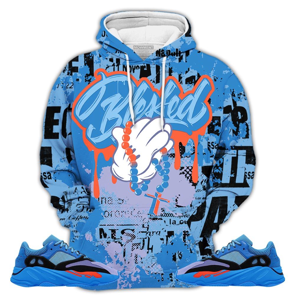 Blessed Drip Sneaker Shirt Match V1 Hi-Res Blue 700S, Yeezy 700 V1 Hi-Res Blue Hoodie Sweatshirt Tee All Over Print MKO Shirt Blessed Drip Sneaker Shirt Match V1 Hi-Res Blue 700S, Yeezy 700 V1 Hi-Res Blue Hoodie Sweatshirt Tee All Over Print MKO Shirt