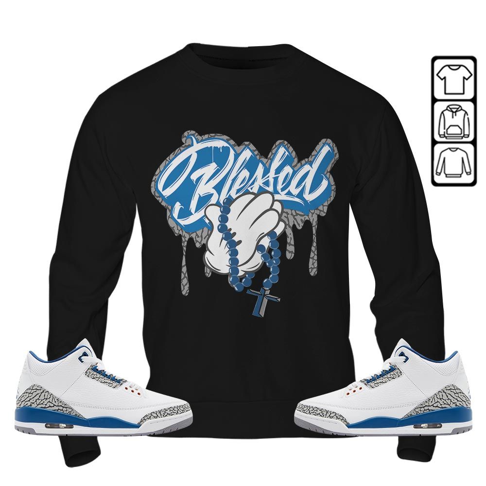 Blessed Drip Sneaker Shirt Match Wizards 3s, Jordan Retro 3 Wizards MKO T-Shirt Blessed Drip Sneaker Shirt Match Wizards 3s, Jordan Retro 3 Wizards MKO T-Shirt