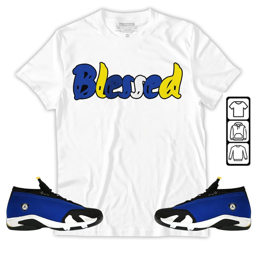 Blessed Sneaker Shirt Match 2023 Blue Laney 14s, Jordan 14 Laney MKO T-Shirt