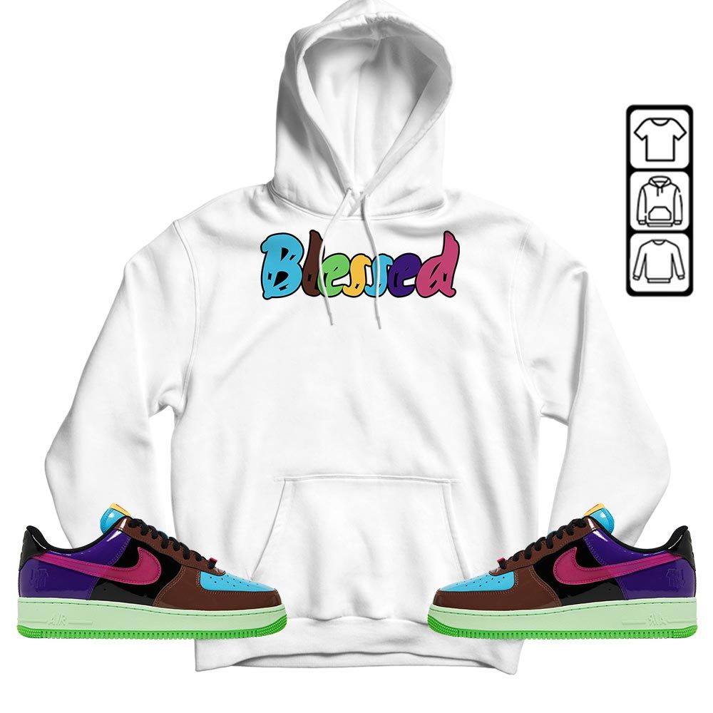 Blessed Sneaker Shirt Match AF 1 Low SP Pink Prime, Air Force 1 Undefeated Pink Prime MKO T-Shirt