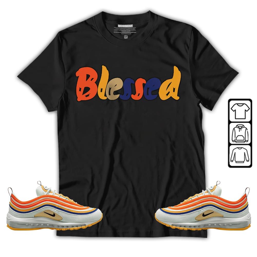 Blessed Sneaker Shirt Match Max 97 Frank Rudy, Air Max 97 SE Air Pressure MKO T-Shirt