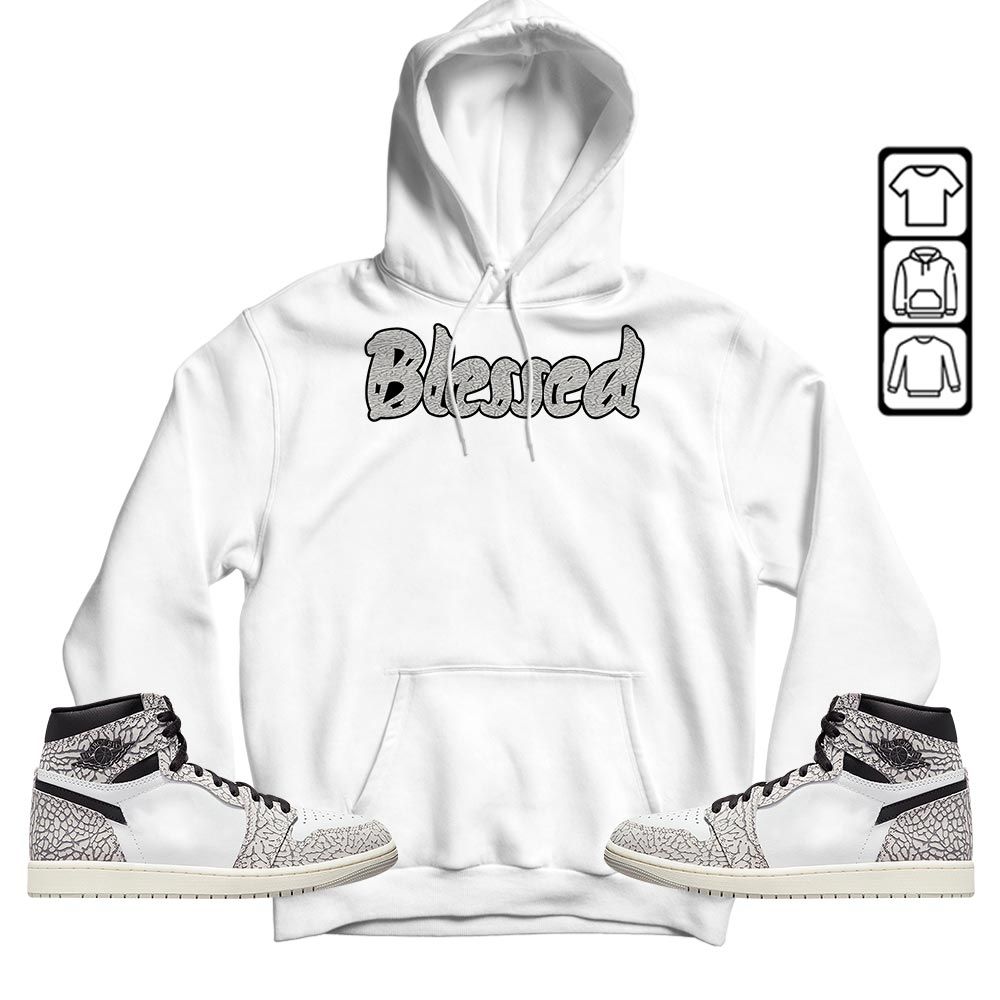 Blessed Sneaker Shirt Match OG Elephant 1s, Jordan 1 White Cement MKO T-Shirt