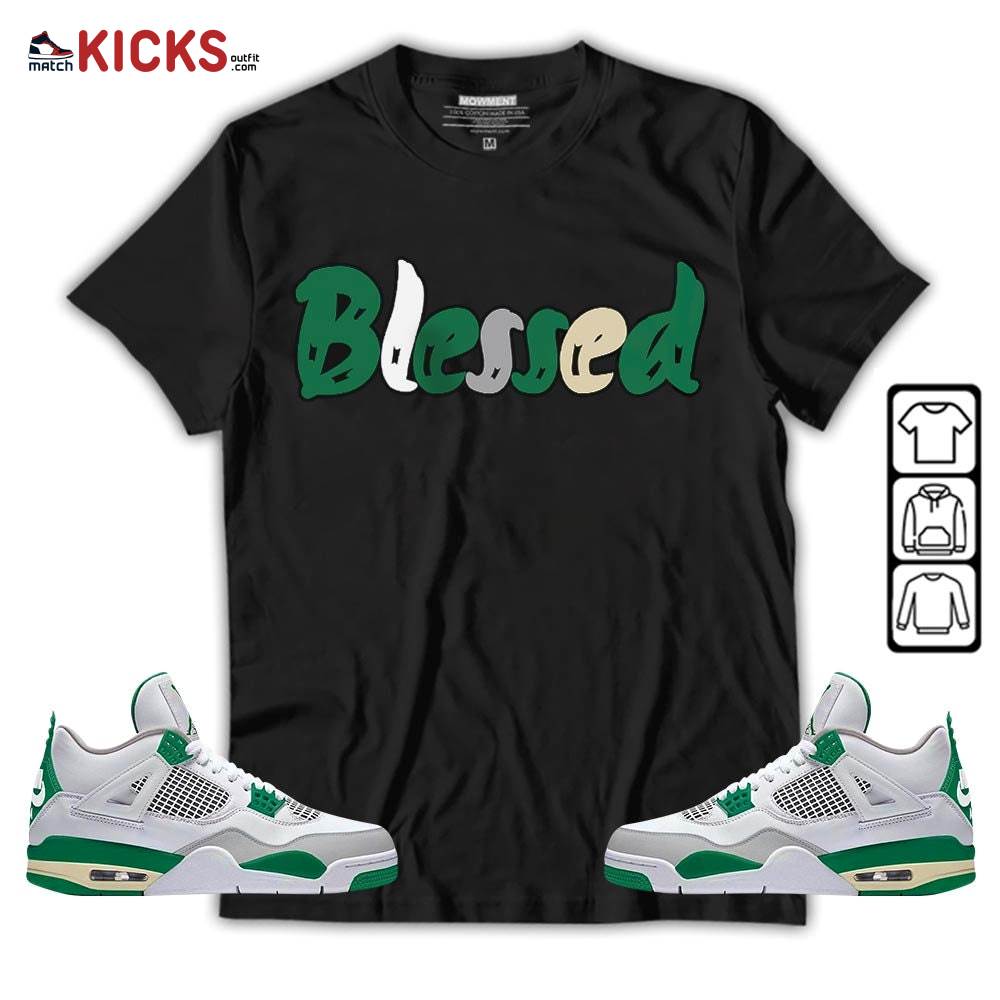 blessed Sneaker Shirt Match Retro Pine Green 4s, Jordan 4 Pine Green MKO T-Shirt