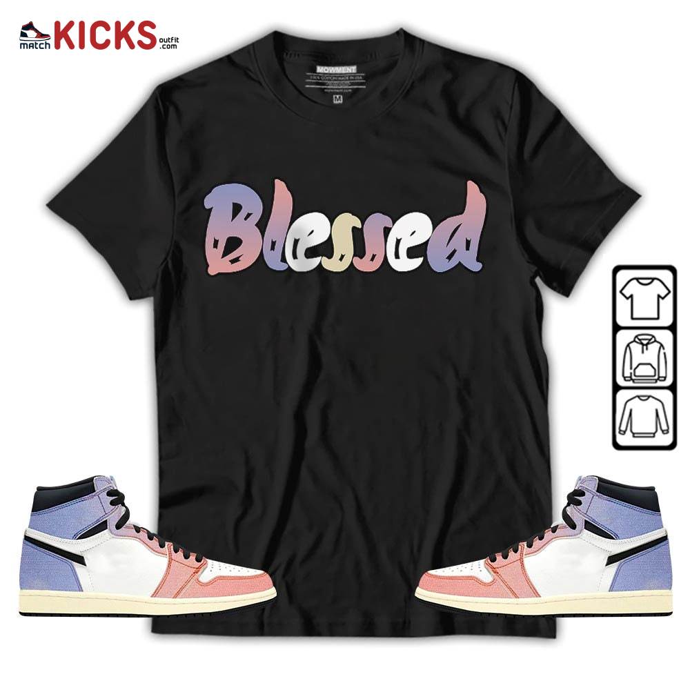 blessed Sneaker Shirt Match Retro Skyline 1s, Jordan 1 High OG Skyline MKO Hoodie