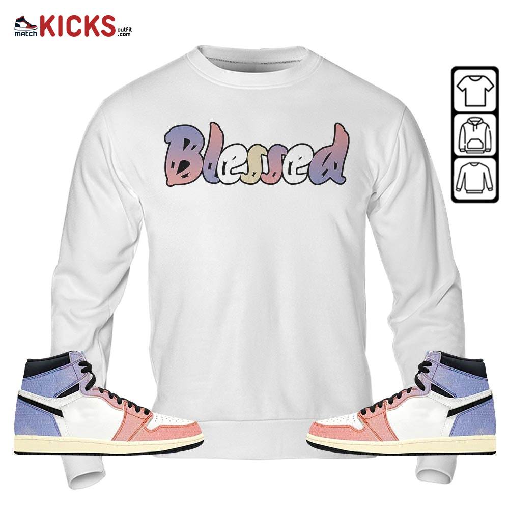 blessed Sneaker Shirt Match Retro Skyline 1s, Jordan 1 High OG Skyline MKO T-Shirt blessed Sneaker Shirt Match Retro Skyline 1s, Jordan 1 High OG Skyline MKO T-Shirt