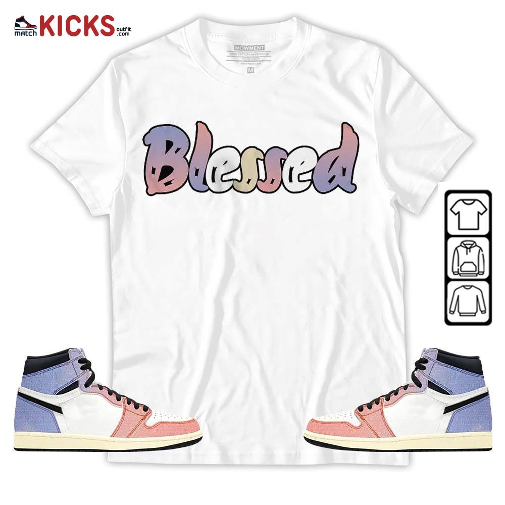 blessed Sneaker Shirt Match Retro Skyline 1s, Jordan 1 High OG Skyline MKO T-Shirt blessed Sneaker Shirt Match Retro Skyline 1s, Jordan 1 High OG Skyline MKO T-Shirt