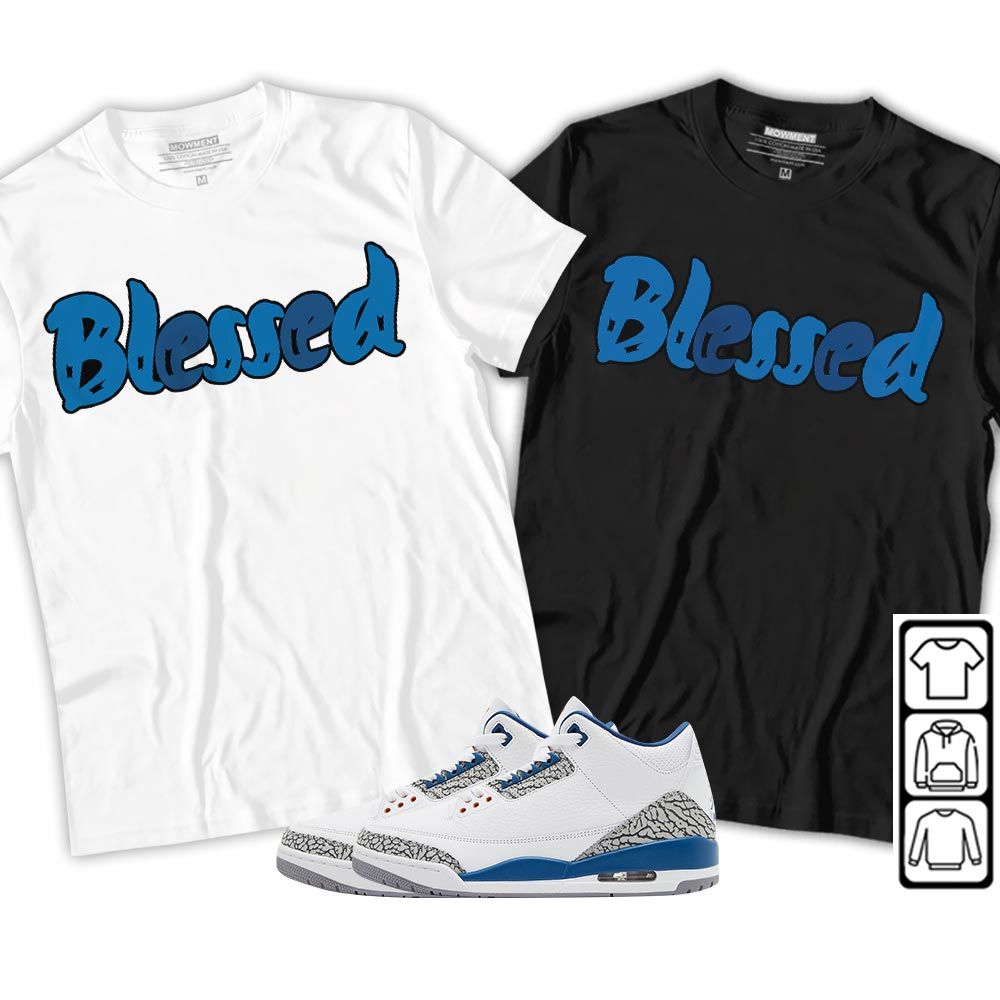 Blessed Sneaker Shirt Match Wizards 3s, Jordan Retro 3 Wizards MKO Sweatshirt