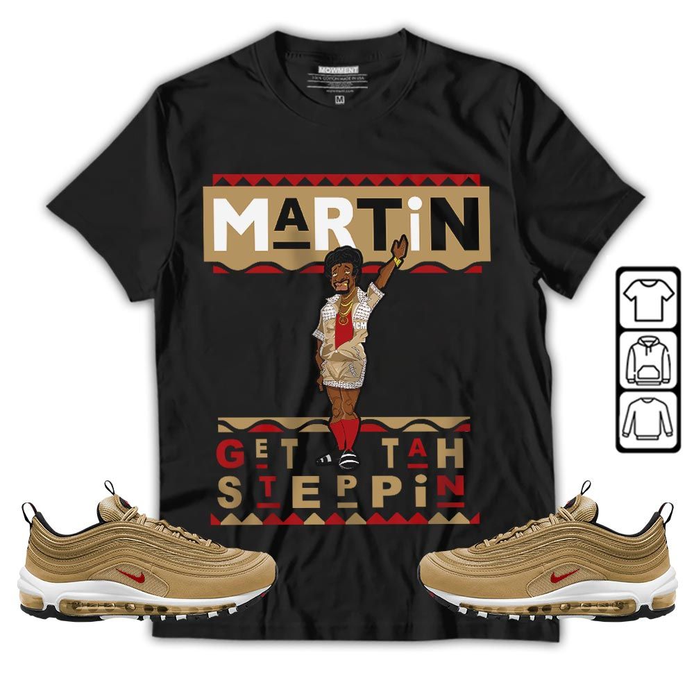 BLM Melanin Kids 90s Martin Tv Sneaker Shirt Match Air Max 97 Metallic Gold, Air Max 97 Gold Bullet MKO T-Shirt BLM Melanin Kids 90s Martin Tv Sneaker Shirt Match Air Max 97 Metallic Gold, Air Max 97 Gold Bullet MKO T-Shirt
