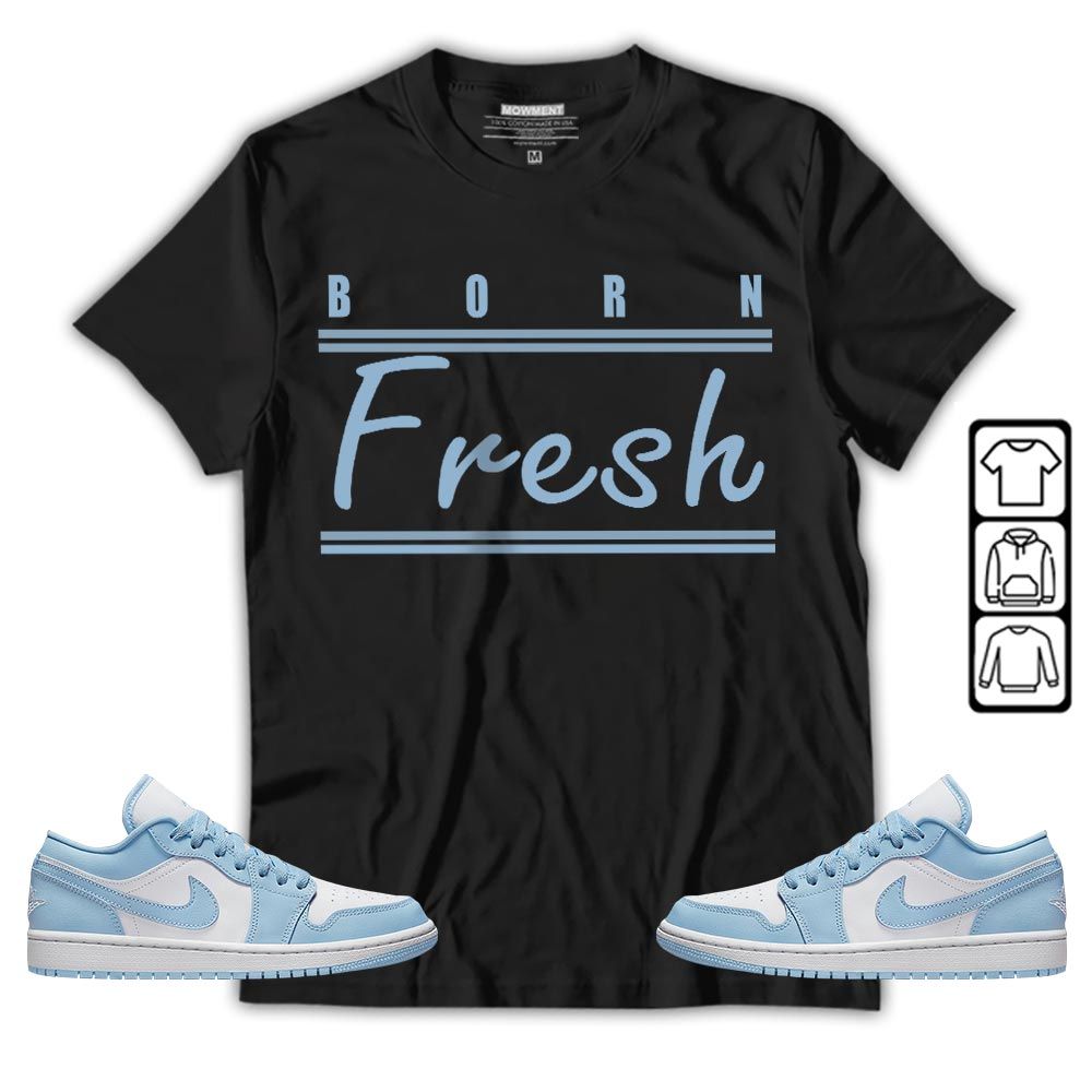 Born Fresh Heads Basketball Sneaker Shirt Match 1 Low Gets Icy, Jordan 1 Low Ice Blue MKO T-Shirt Born Fresh Heads Basketball Sneaker Shirt Match 1 Low Gets Icy, Jordan 1 Low Ice Blue MKO T-Shirt