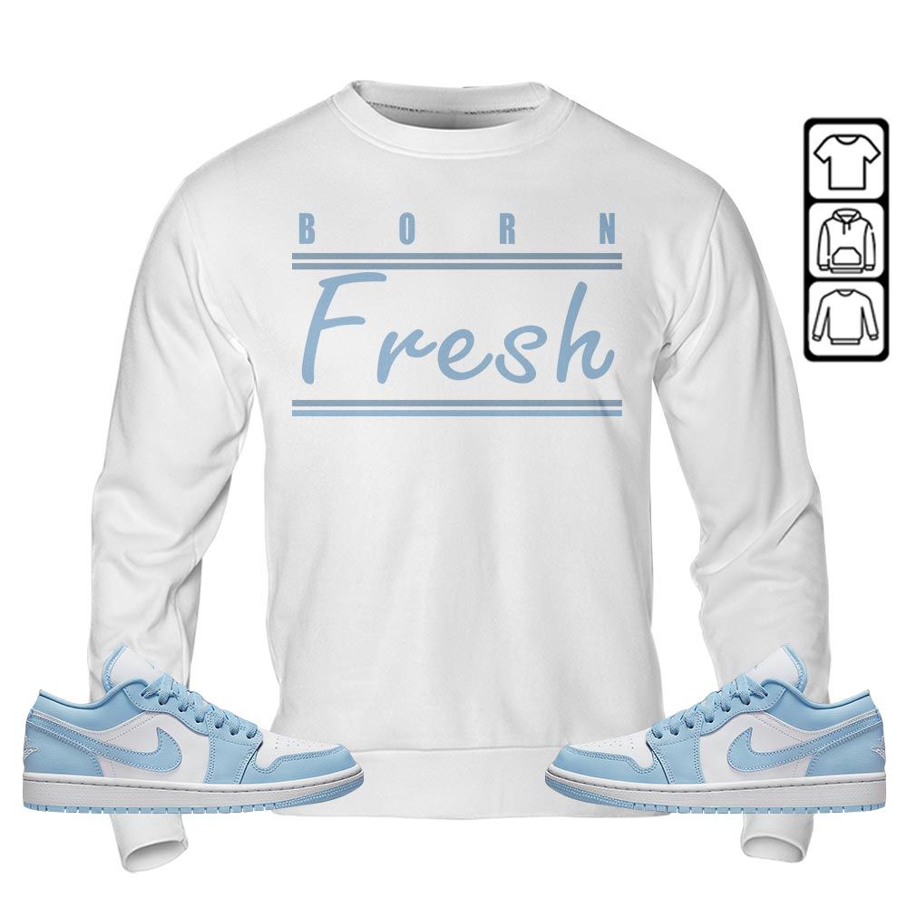 Born Fresh Heads Basketball Sneaker Shirt Match 1 Low Gets Icy, Jordan 1 Low Ice Blue MKO T-Shirt Born Fresh Heads Basketball Sneaker Shirt Match 1 Low Gets Icy, Jordan 1 Low Ice Blue MKO T-Shirt