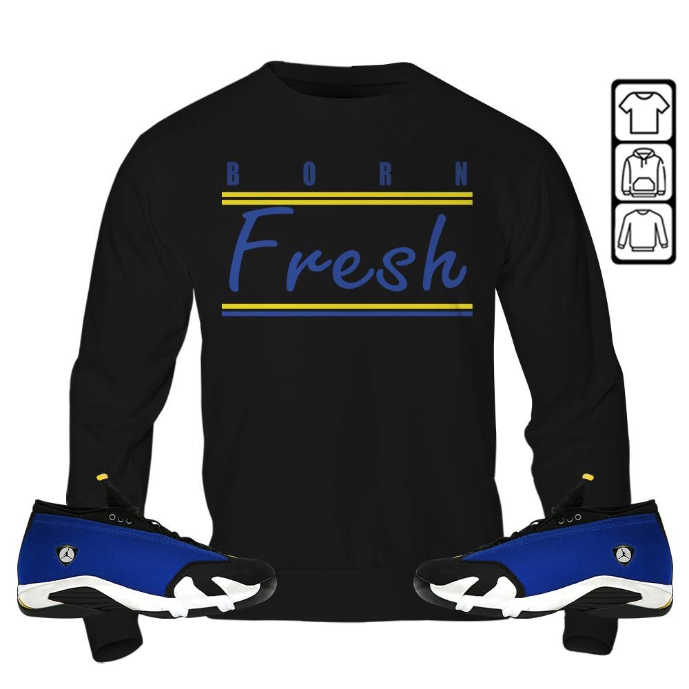 Born Fresh Heads Basketball Sneaker Shirt Match 2023 Blue Laney 14s, Jordan 14 Laney MKO T-Shirt Born Fresh Heads Basketball Sneaker Shirt Match 2023 Blue Laney 14s, Jordan 14 Laney MKO T-Shirt